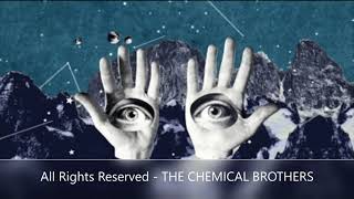 All Rights Reserved   THE CHEMICAL BROTHERS