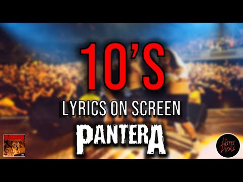 Pantera - 10's (Lyrics on Screen Video 🎤🎶🎸🥁)