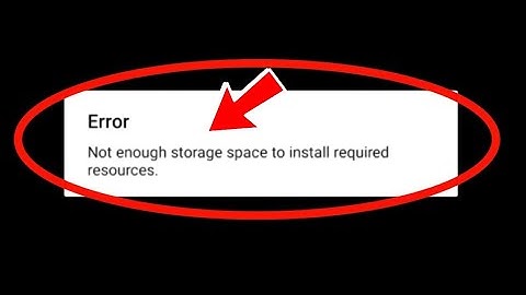 How To Fix Not Enough Storage Space to install required resources Problem Solved