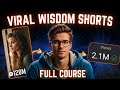 How I Made Viral AI Wisdom Shorts Business - FULL COURSE ($900/Day)