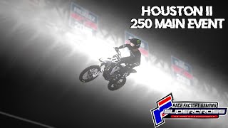 2021 Houston II rF NA 250 Main Event | MX Simulator