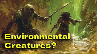 Can we treat the environment like a creature in D&D?