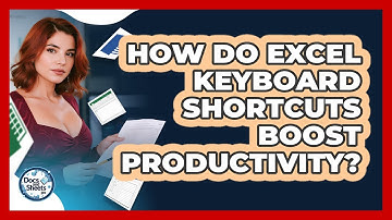 How Do Excel Keyboard Shortcuts Boost Productivity? - Docs and Sheets Pro