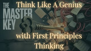 Break Free from Limits with First Principles Thinking