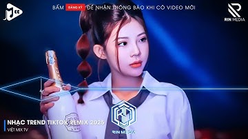 NHẠC TREND TIKTOK REMIX 2025 | NONSTOP VIỆT MIX 2025 BASS CỰC MẠNH | NHẠC TRẺ REMIX HAY NHẤT 2025