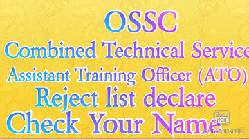 OSSC (CTS) // ATO Reject list Out// Assistant Training//Combined technical Service/cheack your Name