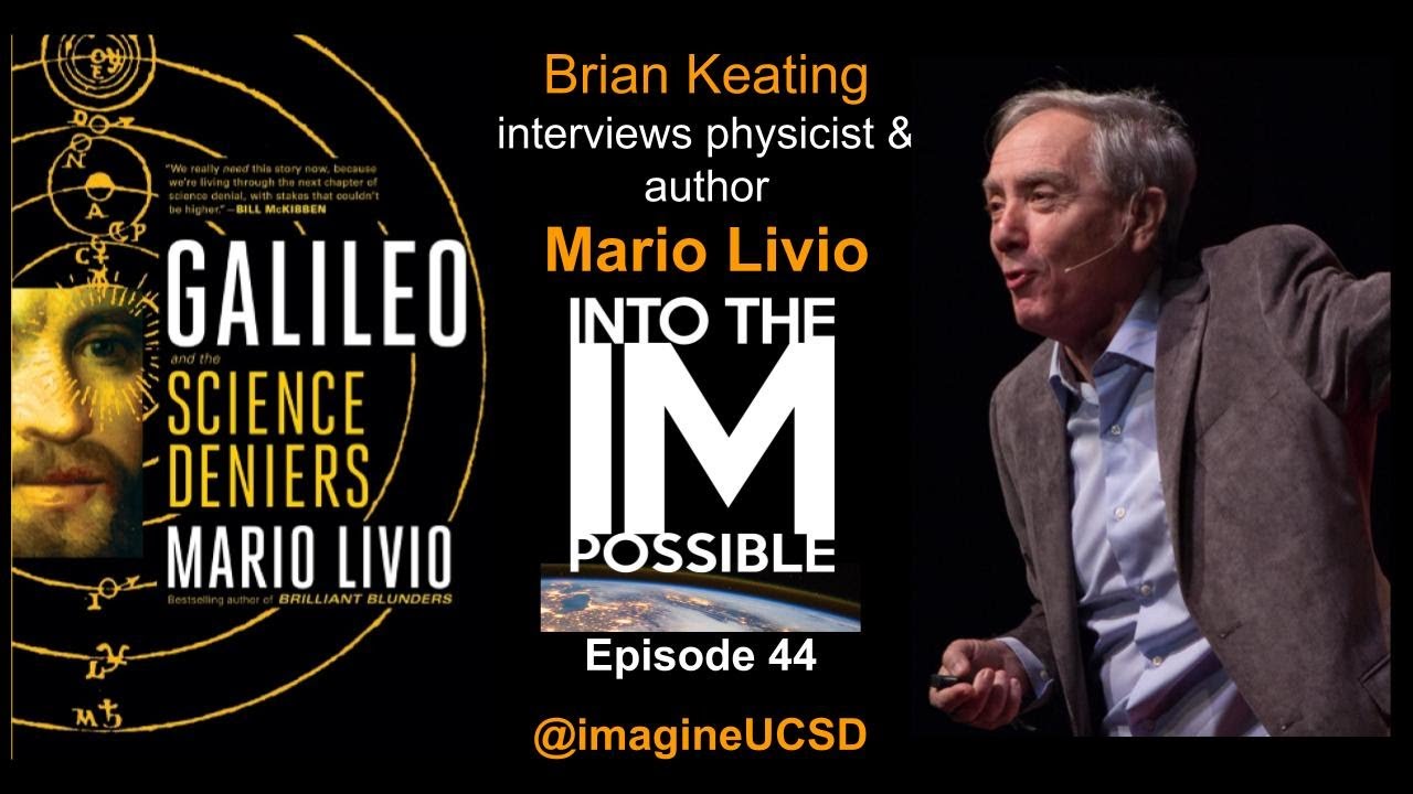 Galileo & the Science Deniers Into the Impossible Ep. 44: Mario Livio