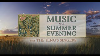 2016 Pioneer Day Concert with The King's Singers - Music for a Summer Evening
