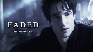 The Sandman || Faded (Edit)