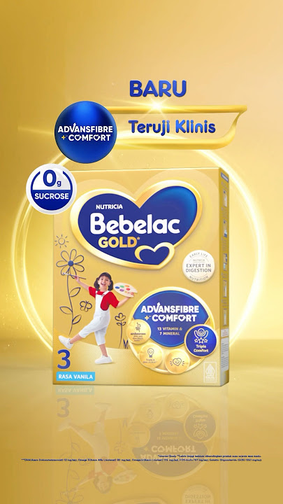 BARU! Bebelac Gold dengan Advansfibre Comfort & 0gr Sukrosa, bantu kurangi rewel si Kecil 💛