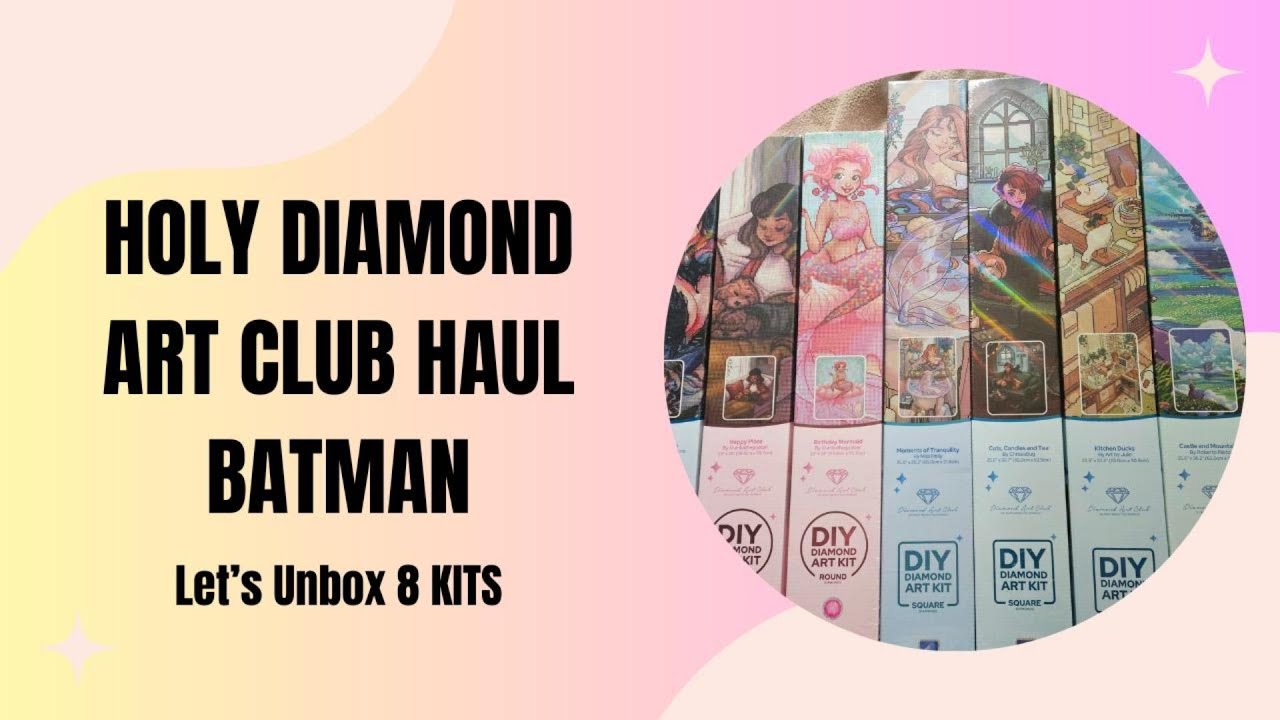 Large Diamond Art Club Haul // Let's Unbox 8 Kits Together! // 3 Orders, One Box