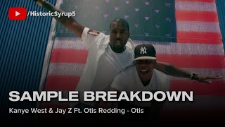 Sample Breakdown: Kanye West & Jay-Z Ft. Otis Redding - Otis