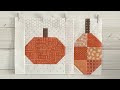 Sew Your Stash Series #5 - 12" x 19" Pumpkins Patched Quilt Block Tutorial