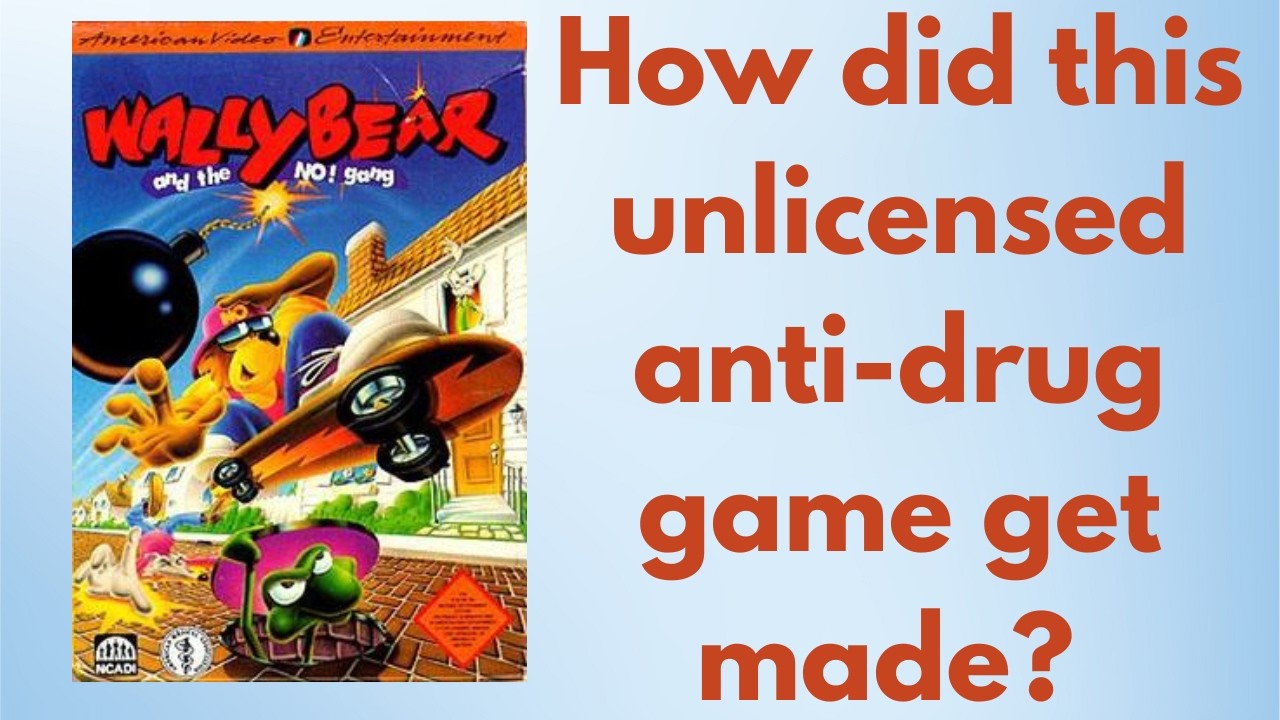 Wally Bear and the NO! Gang: The (Unlicensed) Effort to Keep Kids Off Drugs – And Sue Nintendo