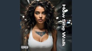 How She Walk (feat. CashFlow_Aidan) - Btownthepoet