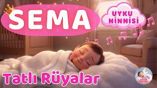 Tatlı Rüyalar Sema Ninni