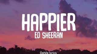 Ed Sheeran  Happier s