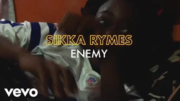 Sikka Rymes - Enemy (Official Video)