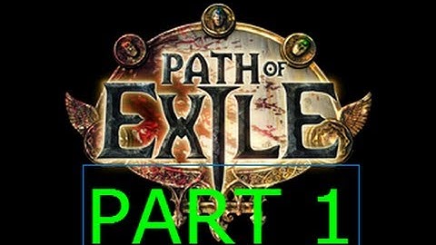 Path of Exile Marauder Part 1 walkthrough