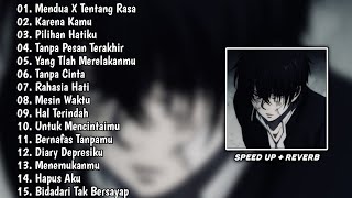 Playlist Galau Speed Up   Reverb