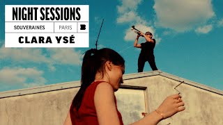 Video thumbnail of "Clara Ysé - Souveraines | Night Sessions"