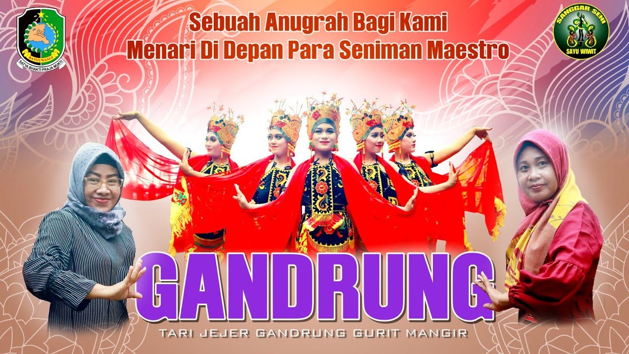 GANDRUNG GURIT MANGIR -DANCER KEREN MENARI DI DEPAN MAESTRO GANDRUNG DAN SENIMAN BANYUWANGI