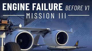 Engine Failure Before V1 | A340 Mission 3