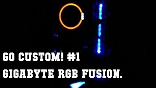Go Custom: Gigabyte RGB Fusion(Review and Installation) 2018. screenshot 2