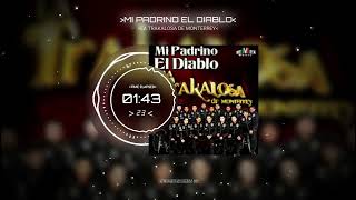 Mi Padrino El Diablo - La Trakalosa De Monterrey  "EPICENTER" 