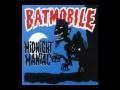 Batmobile - Thinking about you baby