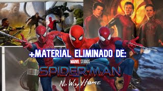 MAS Material Eliminado De SpiderMan No Way Home