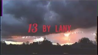 LANY- 13 (Music Video)