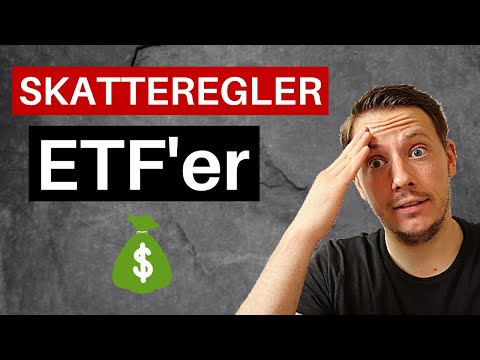 Skatteregler for ETF&rsquo;er - Let Forståelig Gennemgang