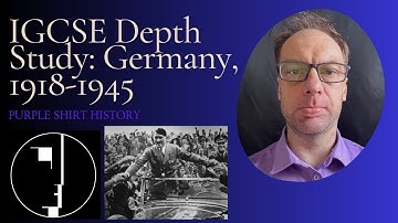 Cambridge IGCSE History 0470 Germany Depth Study Overview