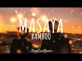 Masaya  bamboo  lyric  jesspermejo jesscentavos