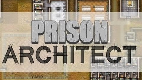 Prison Architect (Alpha 9) Walkthrough Part 1 Pre-Built
