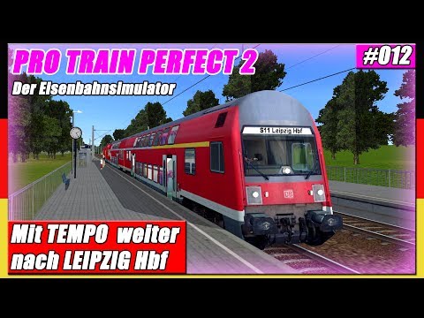 Pro Train Perfect 2 #012 | Mit TEMPO S-Bahn nach LEIPZIG HBF | PTP 2 [Deutsch]