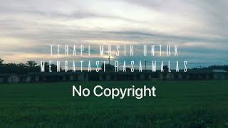 Terapi Musik Untuk Menghilangkan Rasa Malas Berkerja atau Beraktivitas