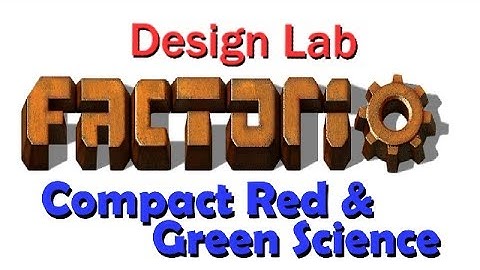 Factorio Design Lab: Compact Red & Green Science Facility