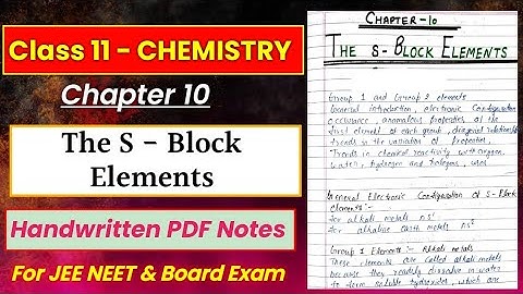 Chapter 10 || THE S-BLOCK ELEMENTS || Chemistry Class 11th || Handwritten PDF notes | IIT JEE & NEET