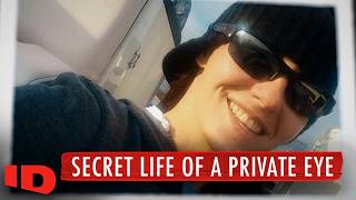 A Killer Among Friends, Secret Life of a Private Eye | FULL EPISODE | ID