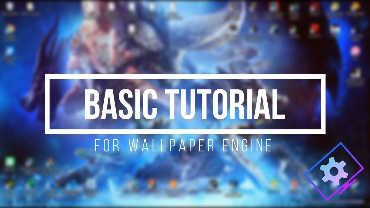 Wallpaper Engine Basic BASIC TUTORIAL FOR WALLPAPER ENGINE 2019 - YouTube