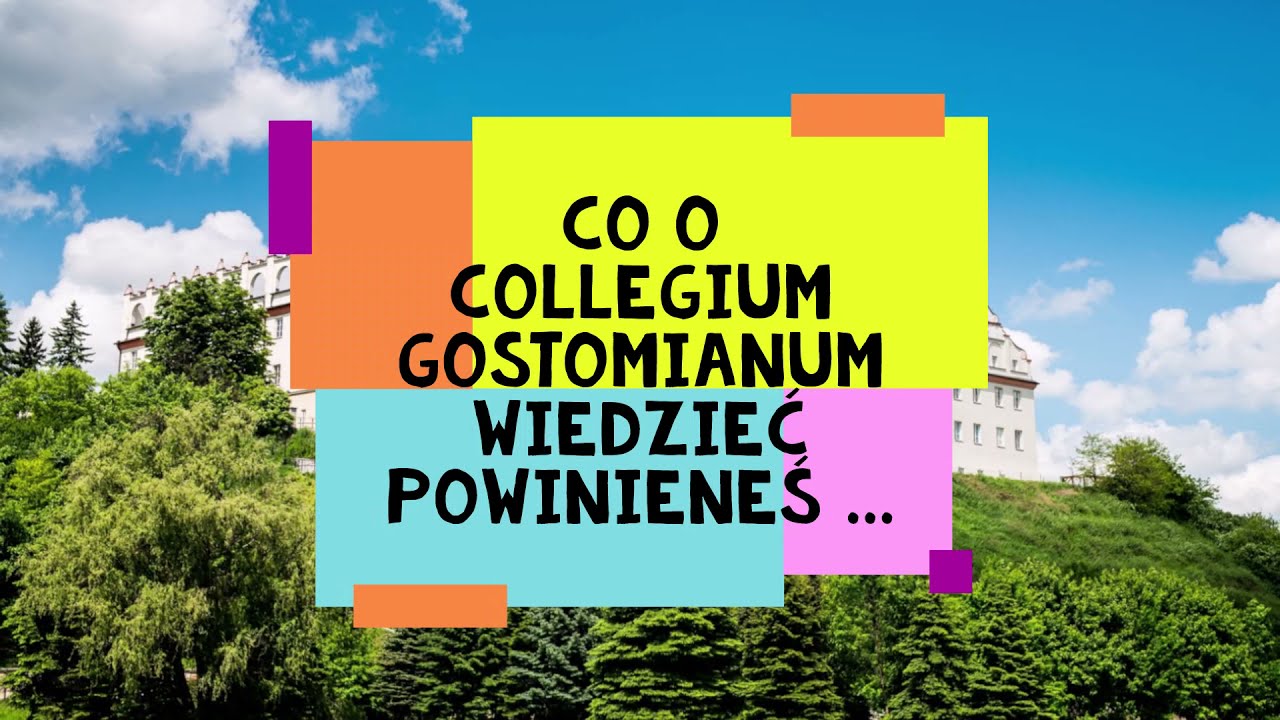 Co o Collegium Gostomianum wiedzieć powinieneś...