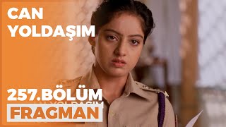 Can Yoldaşım 258. Fragmanı - 14 Nisan Perşembe Resimi