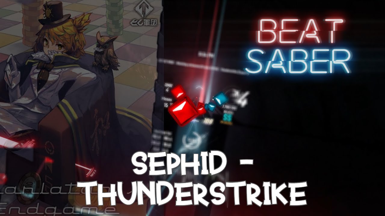 Beat Saber | Sephid | Thunderstrike | 90.52
