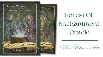 Forest Of Enchantment Oracle - NEW RELEASE!