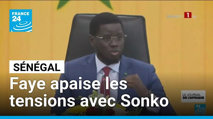 Sénégal : Diomaye Faye apaise les tensions avec Ousmane Sonko • FRANCE 24