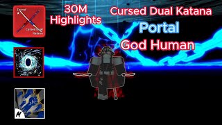 Bounty Hunt 30M Highlights | Cursed Dual Katana + Portal + God Human | Blox Fruits