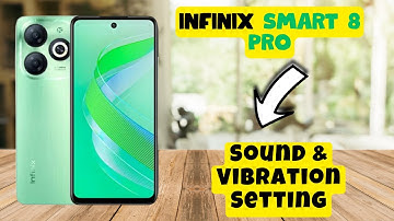 Sound & Vibration Setting Infinix Smart 8 Pro || How to set sound and vibration