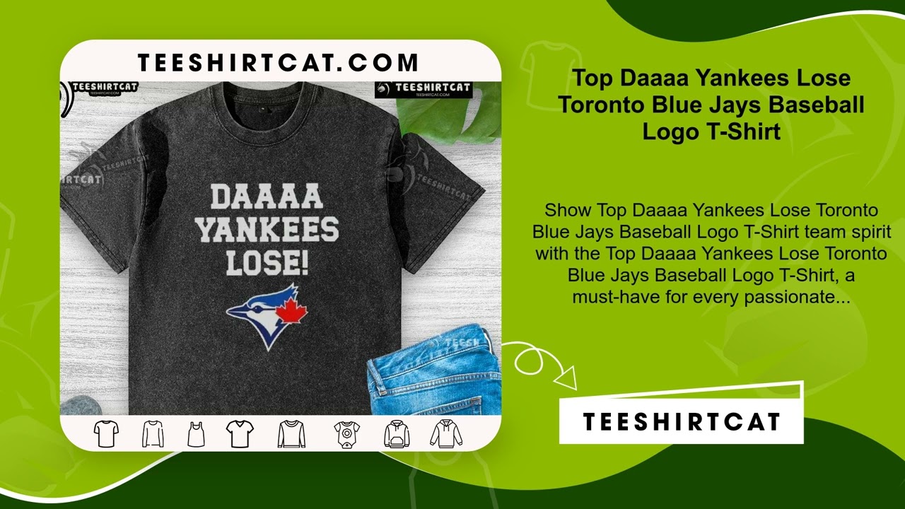 Top Daaaa Yankees Lose Toronto Blue Jays Baseball Logo T-Shirt